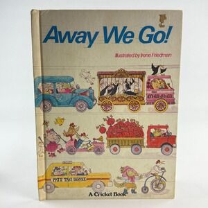 Away We Go! A Cricket Book 1977 Irene Friedman Platt &‎ Munk Hardcover Vintage